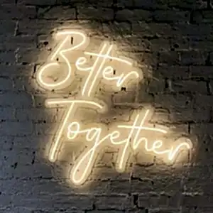 Sıcak Beyaz Renkli Better Together El Yazısı Led Neon Tabela